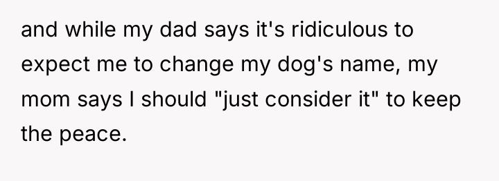 and while my dad says it's ridiculous to expect me...