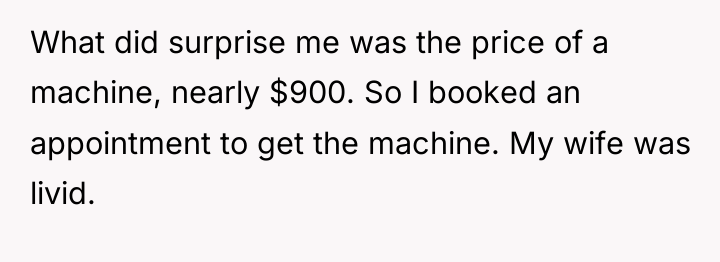 What did surprise me was the price of a machine,...