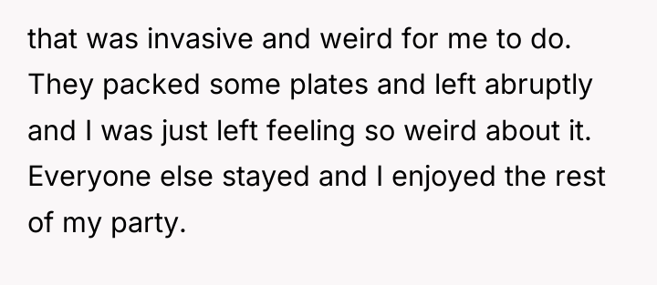 that was invasive and weird for me to do. They...