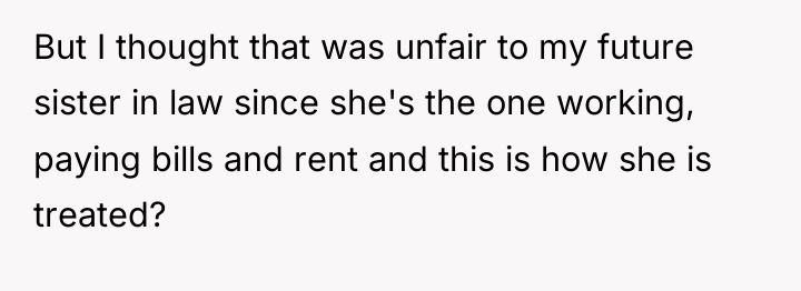 But I thought that was unfair to my future sister...