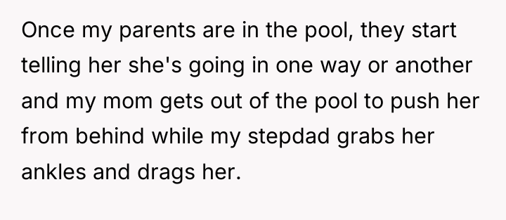 Once my parents are in the pool, they start telling...