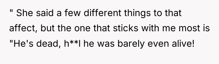 " She said a few different things to that affect,...