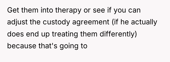 Get them into therapy or see if you can adjust...