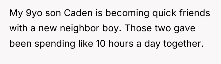 My 9yo son Caden is becoming quick friends with a...