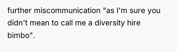 further miscommunication "as I'm sure you didn't mean to call...