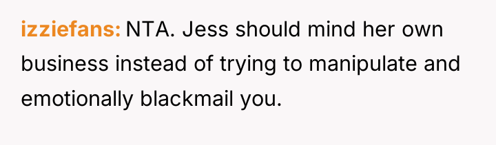izziefans NTA. Jess should mind her own business instead of...