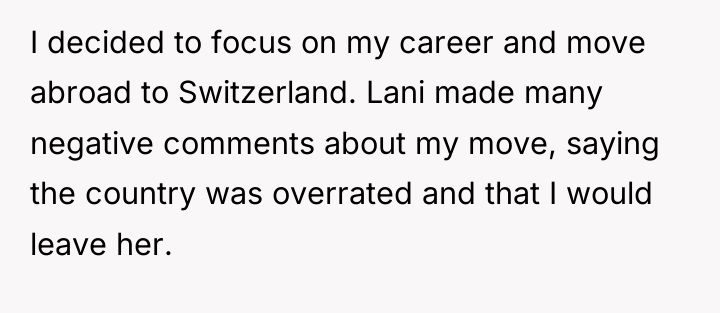 I decided to focus on my career and move abroad...