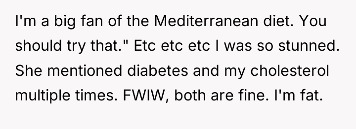 I'm a big fan of the Mediterranean diet. You should...