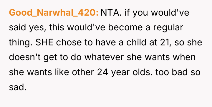 Good_Narwhal_420 NTA. if you would've said yes, this would've become...