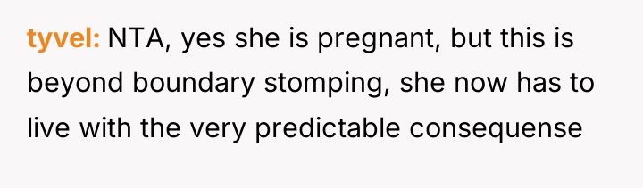 tyvel NTA, yes she is pregnant, but this is beyond...