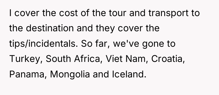 I cover the cost of the tour and transport to...