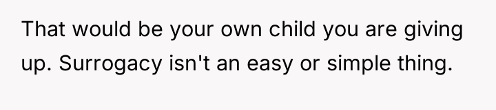 That would be your own child you are giving up....