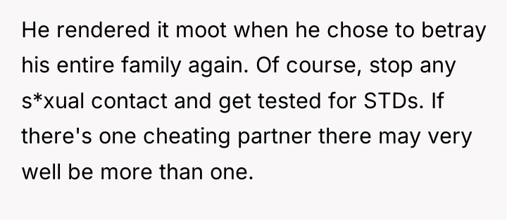 He rendered it moot when he chose to betray his...