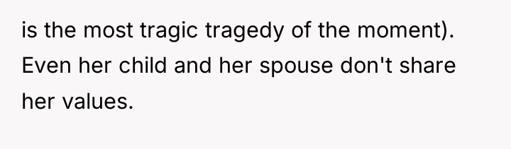 is the most tragic tragedy of the moment). Even her...