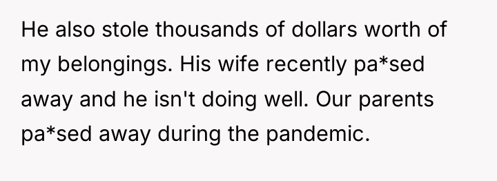He also stole thousands of dollars worth of my belongings....