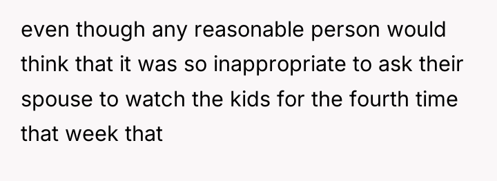 even though any reasonable person would think that it was...