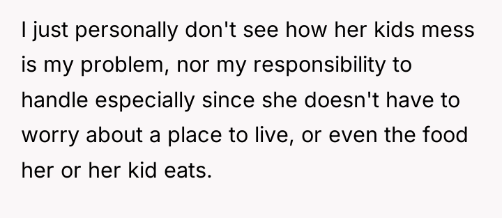 I just personally don't see how her kids mess is...