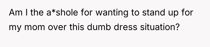 Am I the a*shole for wanting to stand up for...