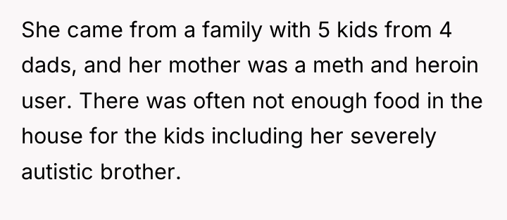She came from a family with 5 kids from 4...