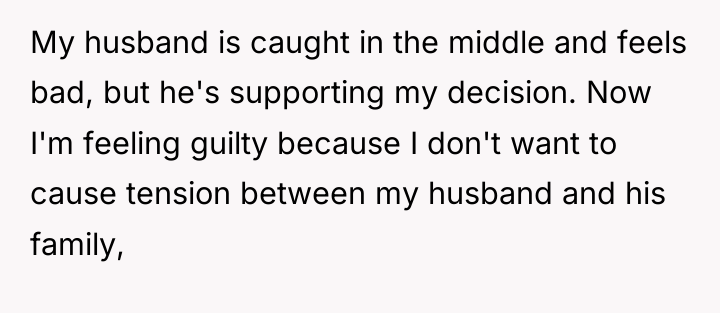 My husband is caught in the middle and feels bad,...