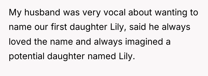 My husband was very vocal about wanting to name our...