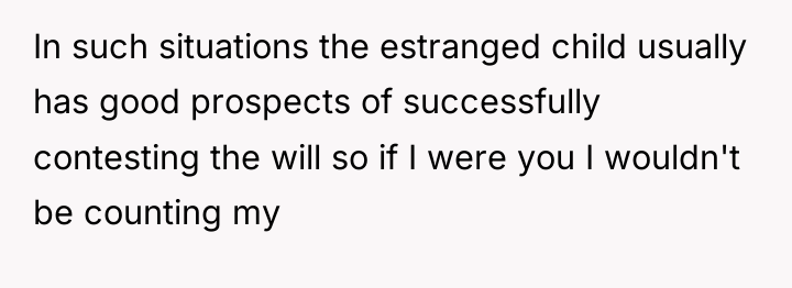 In such situations the estranged child usually has good prospects...