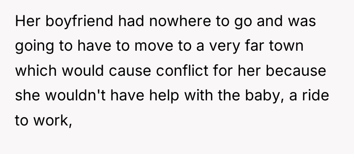 Her boyfriend had nowhere to go and was going to...