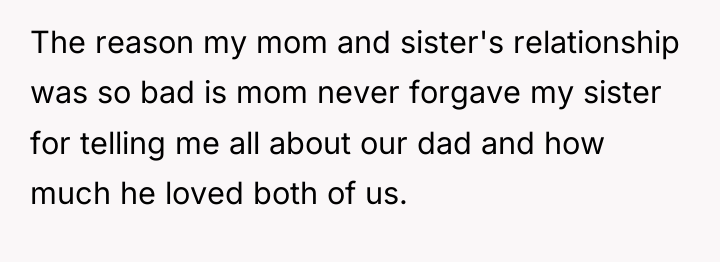 The reason my mom and sister's relationship was so bad...