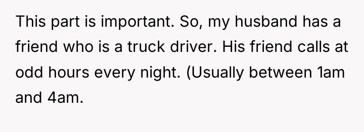 This part is important. So, my husband has a friend...