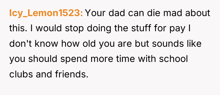 Icy_Lemon1523 Your dad can die mad about this. I would...