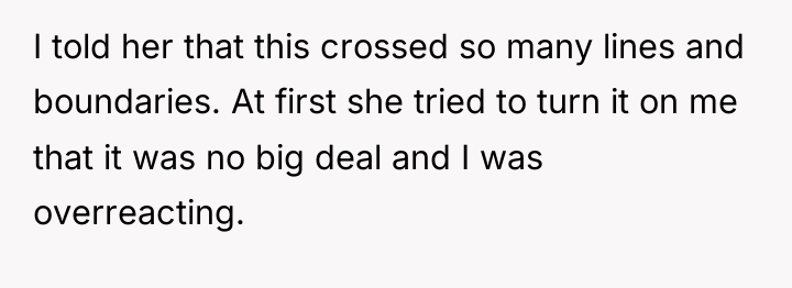 I told her that this crossed so many lines and...