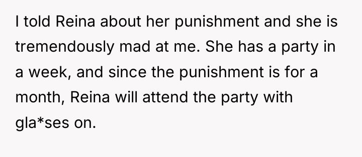 I told Reina about her punishment and she is tremendously...