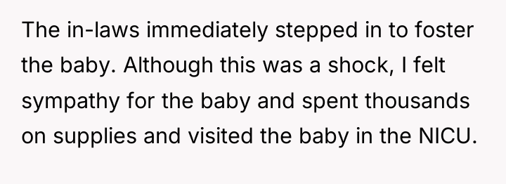 The in-laws immediately stepped in to foster the baby. Although...