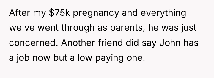 After my $75k pregnancy and everything we've went through as...
