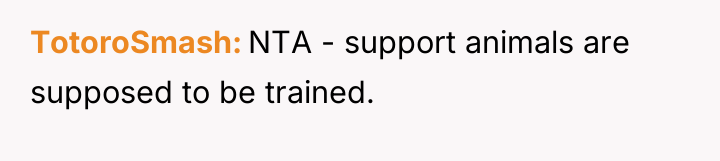 TotoroSmash NTA - support animals are supposed to be trained.