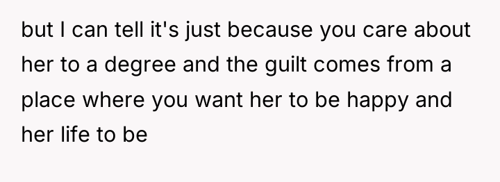 but I can tell it's just because you care about...