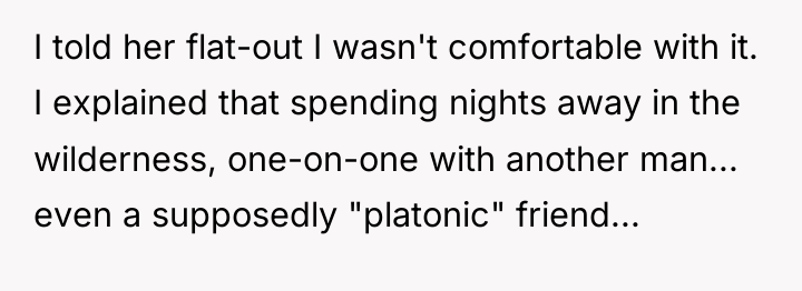 I told her flat-out I wasn't comfortable with it. I...
