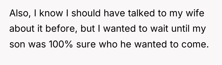 Also, I know I should have talked to my wife...
