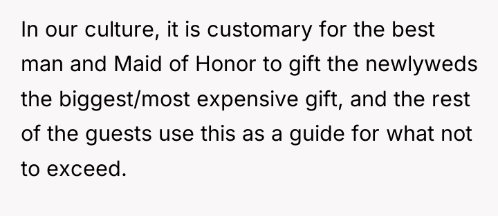 In our culture, it is customary for the best man...