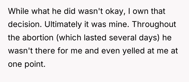 While what he did wasn't okay, I own that decision....