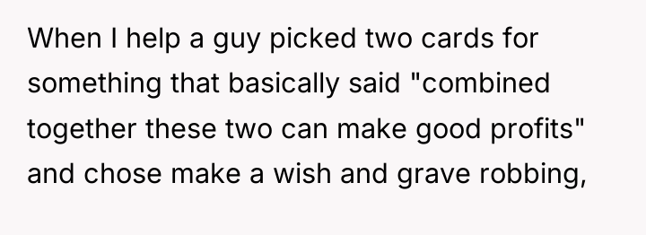 When I help a guy picked two cards for something...
