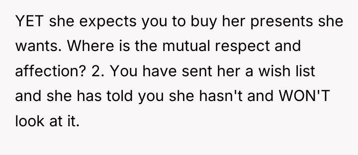 YET she expects you to buy her presents she wants....
