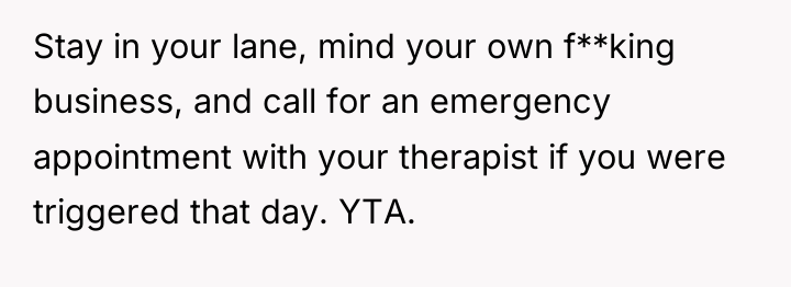 Stay in your lane, mind your own f**king business, and...