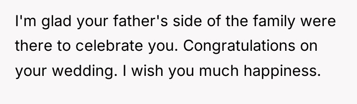 I'm glad your father's side of the family were there...