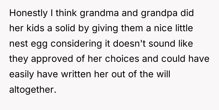 Honestly I think grandma and grandpa did her kids a...