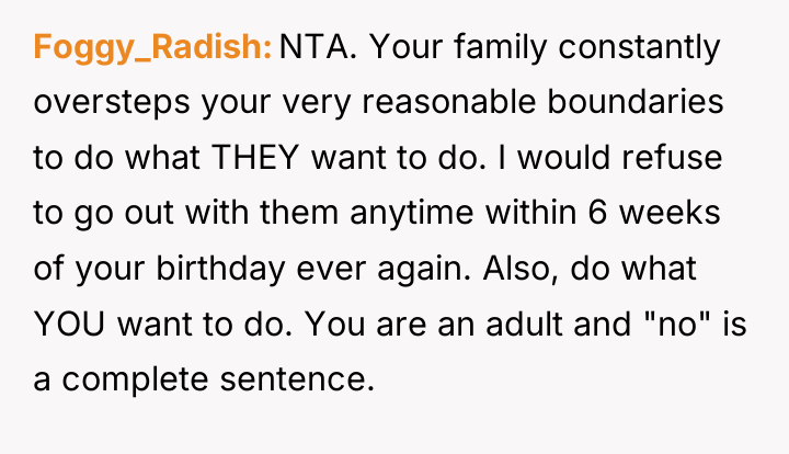 Foggy_Radish NTA. Your family constantly oversteps your very reasonable boundaries...