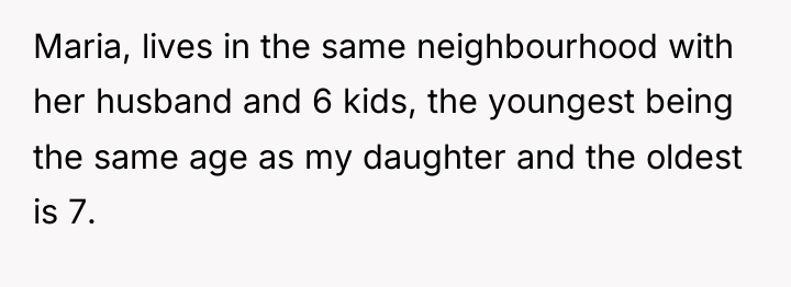 Maria, lives in the same neighbourhood with her husband and...