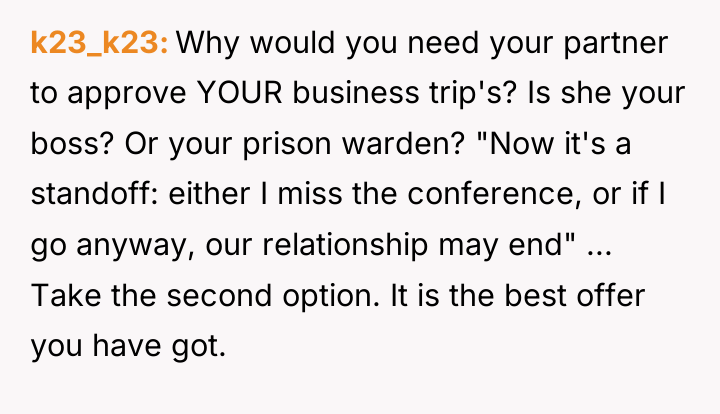 k23_k23 Why would you need your partner to approve YOUR...