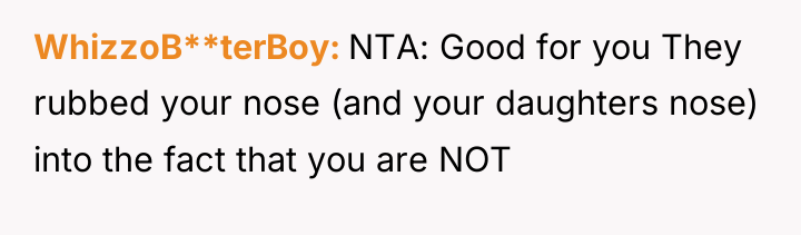 WhizzoB**terBoy NTA: Good for you They rubbed your nose (and...