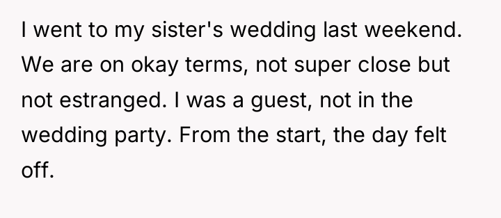 I went to my sister's wedding last weekend. We are...